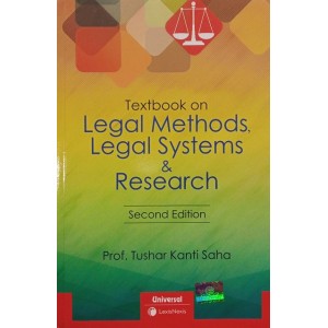 Universal's Textbook on Legal Methods, Legal Systems & Research by Prof. Tushar Kanti Saha | LexisNexis